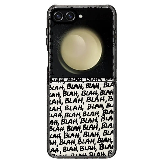 Blah Blah Blah Blah..._Samsung Z Flip [1502940]